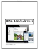 IOS 6: Lỗi kết nối Wi-FiLỗi kết nối Wi-Fi của ios 6