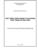 Luận văn Thạc sĩ Kinh tế chính trị: Phát triển công nghiệp ở Hải Phòng - Thực trạng và giải pháp