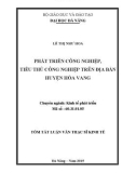 Tóm tắt luận văn Thạc sĩ Kinh tế: Phát triển công nghiệp, tiểu thủ công nghiệp trên địa bàn huyện Hòa Vang