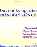 Bài giảng Kỹ năng chuẩn bị, trình bày và phản hồi ý kiến cử tri - Phạm Phương Thảo