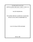 Luận văn Thạc sĩ Tôn giáo học: Tín ngưỡng thờ Mẫu tại Phủ Dầy xã Kim Thái, huyện Vụ Bản, tỉnh Nam Định hiện nay