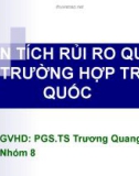 Thuyết trình: Phân tích rủi ro quốc gia trường hợp Trung Quốc