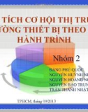 Thuyết trình: Phân tích cơ hội thị trường thiết bị theo dõi hành trình