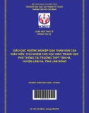 Luận văn Thạc sĩ Giáo dục học: Giáo dục hướng nghiệp cho học sinh THPT qua hoạt động tham vấn của giáo viên chủ nhiệm tại trường THPT Tân Hà, Lâm Hà, Lâm Đồng