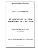 Luận văn Thạc sĩ Kế toán: Kế toán thu, chi tài chính tại Công đoàn Y tế Việt Nam