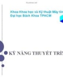 Bài giảng Kỹ năng thuyết trình - ĐH Bách Khoa TPHCM