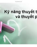 Bài giảng Kỹ năng thuyết trình và thuyết phục