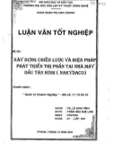 Luận văn: Xây dựng chiến lược và biện pháp phát triễn thị phần tại nhà máy dầu Tân Bình