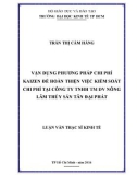 Luận văn Thạc sĩ Kinh tế: Vận dụng phương pháp chi phí Kaizen để hoàn thiện việc kiểm soát chi phí tại Công ty TNHH TM DV Nông lâm thủy sản Tân Đại Phát