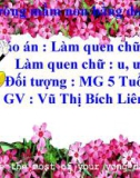 Bài giảng mầm non - Làm quen chữ cái U, Ư