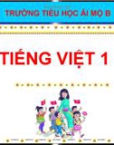 Bài giảng môn Tiếng Việt lớp 1 sách Cánh diều năm học 2020-2021 - Bài 4: o - ô (Trường Tiểu học Ái Mộ B)