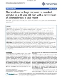 Báo cáo y học: Abnormal macrophage response to microbial stimulus in a 43-year-old man with a severe form of atherosclerosis: a case report