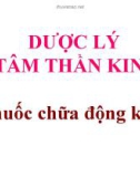 Bài giảng Dược lý học: Dược lý tâm thần kinh