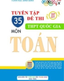 Tuyển tập 35 đề thi thử THPT quốc gia môn Toán (Có đáp án)