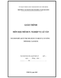 Giáo trình Nghiệp vụ lễ tân (Ngành: Quản trị nhà hàng và dịch vụ ăn uống - Cao đẳng) - Trường Cao đẳng Bách khoa Nam Sài Gòn