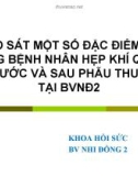 Bài giảng Khảo sát một số đặc điểm lâm sàng bệnh nhân hẹp khí quản trước và sau phẫu thuật tại BVNĐ2