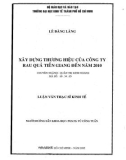 Luận văn Thạc sĩ Kinh tế: Xây dựng thương hiệu của Công ty rau quả Tiền Giang đến năm 2010