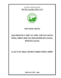 Luận văn Thạc sĩ Phát triển nông thôn: Giải pháp duy trì các tiêu chí Xây dựng Nông thôn mới tại thành phố Hà Giang, tỉnh Hà Gian