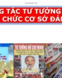 Bài giảng Lý luận và nghiệp vụ công tác Đảng - Bài 11: Công tác tư tưởng của tổ chức cơ sở Đảng