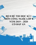 Bộ 8 đề thi học kì 2 môn Công nghệ lớp 8 năm 2019-2020 có đáp án