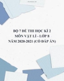 Bộ 7 đề thi học kì 2 môn Vật lí lớp 8 năm 2020-2021 (Có đáp án)