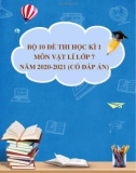 Bộ 10 đề thi học kì 1 môn Vật lí lớp 7 năm 2020-2021 (Có đáp án)