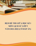 Bộ 8 đề thi giữa học kì 1 môn Lịch sử lớp 9 năm 2021-2022 (Có đáp án)