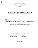 Khóa luận tốt nghiệp: Giải pháp nâng cao hiệu quả hoạt động kinh doanh tại Công ty Cổ phần Thực phẩm Gia Phát