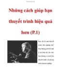 Những cách giúp bạn thuyết trình hiệu quả hơn (P.1)