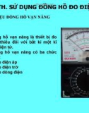 Bài giảng môn Công nghệ lớp 9 - Bài 4: Thực hành Sử dụng đồng hồ đo điện