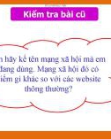 Bài giảng môn Tin 7 bài 2 sách Cánh diều: Thực hành sử dụng mạng xã hội