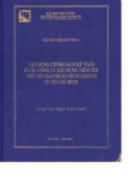 Luận văn Thạc sĩ Kế toán: Vận dụng chính sách kế toán ở các công ty xây dựng niêm yết trên Sở giao dịch chứng khoán TP.Hồ Chí Minh