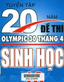 tuyển tập 20 năm đề thi olympic 30 tháng 4 sinh học 10: phần 1