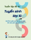 Bộ đề thi tuyển sinh vào lớp 10 môn Toán năm 2020-2021