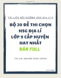 Bộ 20 đề thi chọn học sinh giỏi môn Địa lí lớp 9 cấp huyện hay nhất