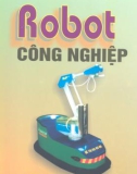 Ứng dụng kỹ thuật Robot trong công nghiệp