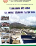 Nhà máy xử lý nước thải tập trung: Các nguyên lý vận hành và bảo dưỡng - Phần 1