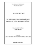 Tóm tắt Luận văn Thạc sĩ Khoa học xã hội và nhân văn: Tư tưởng biện chứng của Hêghen trong tác phẩm Khoa học lôgíc