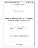 Tóm tắt luận án Tiến sĩ Kinh tế: Chính sách tài chính thúc đẩy xã hội hóa dịch vụ sự nghiệp công ở Việt Nam