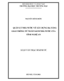 Luận văn Thạc sĩ Kinh tế: Quản lý nhà nước về xây dựng hạ tầng giao thông từ Ngân sách Nhà nước của tỉnh Nghệ An