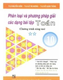 phân loại và phương pháp giải các dạng bài tập toán 10 (chương trình nâng cao - tập 2): phần 1