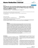 báo cáo khoa học: Assessing the role of syringe dispensing machines and mobile van outlets in reaching hard-to-reach and high-risk groups of injecting drug users (IDUs): a review