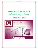 Bộ đề kiểm tra 1 tiết môn Tin học lớp 12 năm 2017-2018 có đáp án