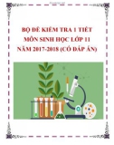 Bộ đề kiểm tra 1 tiết môn Sinh học lớp 11 năm 2017-2018 có đáp án