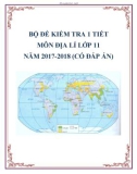 Bộ đề kiểm tra 1 tiết môn Địa lí 11 năm 2017-2018 có đáp án