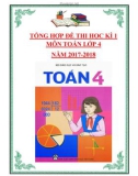 Tổng hợp đề thi học kì 1 môn Toán lớp 4 năm 2017-2018