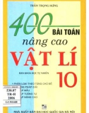 Tuyển chọn 400 bài tập Vật lý 10 theo chương trình nâng cao: Phần 1