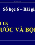 Bài giảng Số học 6 chương 1 bài 13: Ước và bội