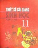 Sinh học 11 nâng cao và hướng dẫn thiết kế bài giảng (Tập 2): Phần 1