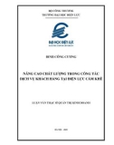 Luận văn Thạc sĩ Quản trị kinh doanh: Nâng cao chất lượng trong công tác dịch vụ khách hàng tại Điện lực Cẩm Khê